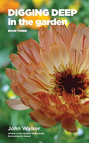 Digging Deep in the Garden: Book Three