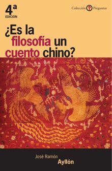 ¿ES LA FILOSOFÍA UN CUENTO CHINO? (Preguntas)