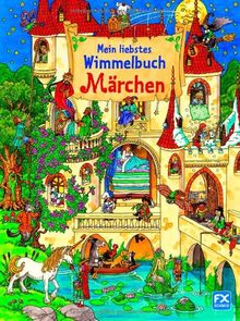 Mein liebstes Wimmelbuch Märchen