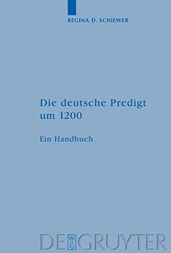 Die deutsche Predigt um 1200: Ein Handbuch