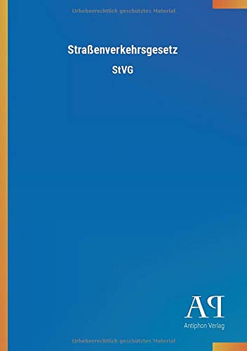 Straßenverkehrsgesetz: StVG