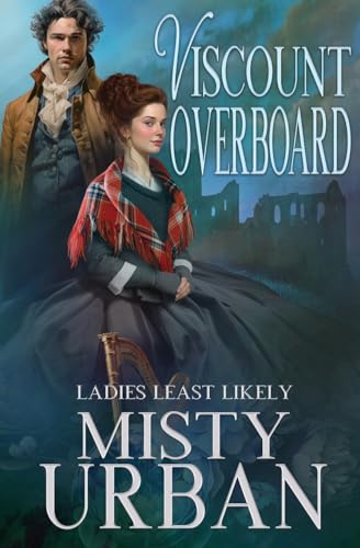 Viscount Overboard (Ladies Least Likely, Band 1)