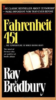 Fahrenheit 451: The Temperature at Which Book Paper Catches Fire, and Burns (Science Fiction)