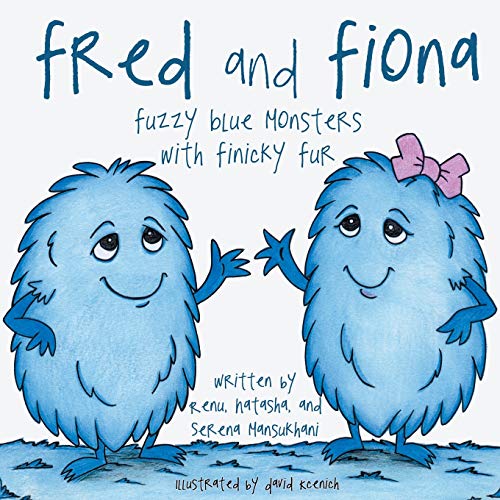 Fred and Fiona: Fuzzy Blue Monsters with Finicky Fur