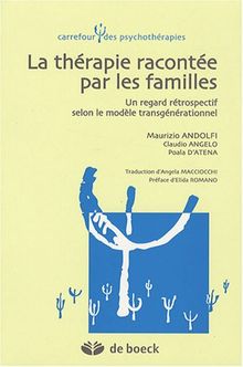 La thérapie racontée par les familles : regard retrospectif selon modèle transgénérationnel