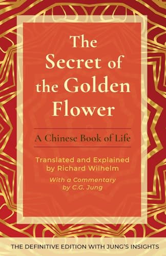unbekannt The Secret Of The Golden Flower, A Chinese Book Of Life
