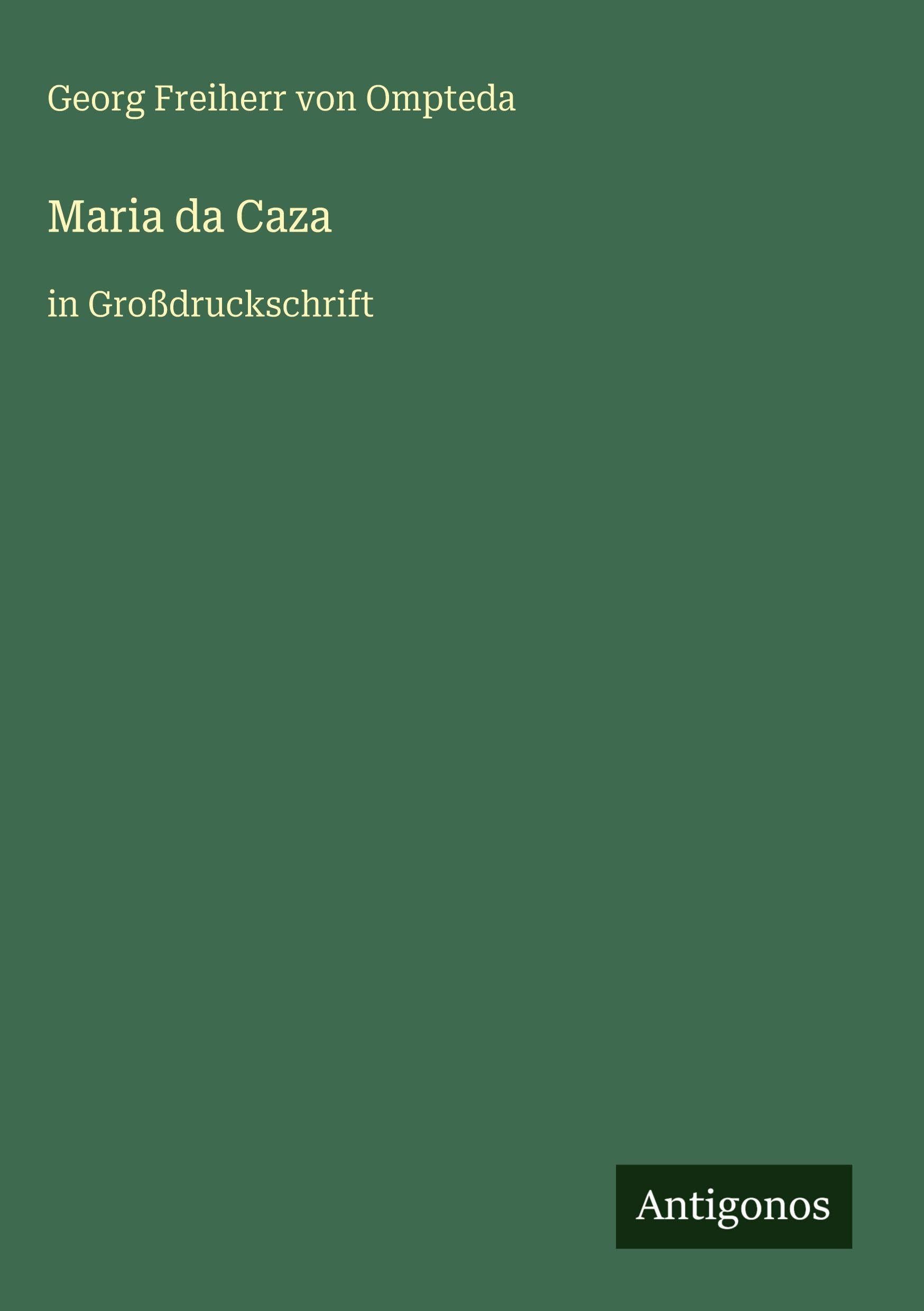 Maria da Caza: in Großdruckschrift