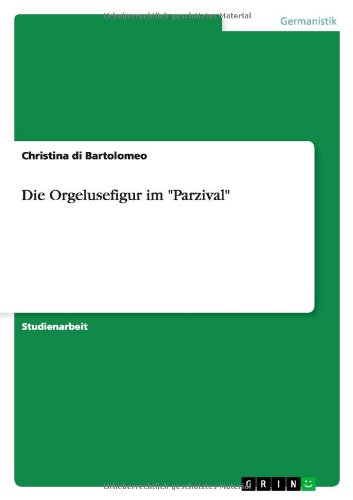 Die Orgelusefigur im Parzival