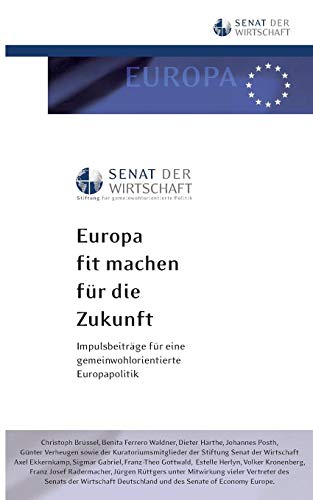 Europa fit machen für die Zukunft: Impulsbeiträge für eine gemeinwohlorientierte Europapolitik