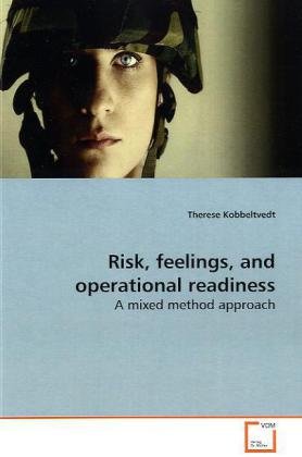 Risk, feelings, and operational readiness: A mixed method approach
