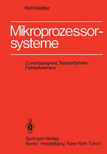 Mikroprozessorsysteme: Zuverlässigkeit, Testverfahren, Fehlertoleranz