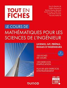 Mathématiques pour les sciences de l'ingénieur - 3e éd. -: Licence/Prépas/IUT