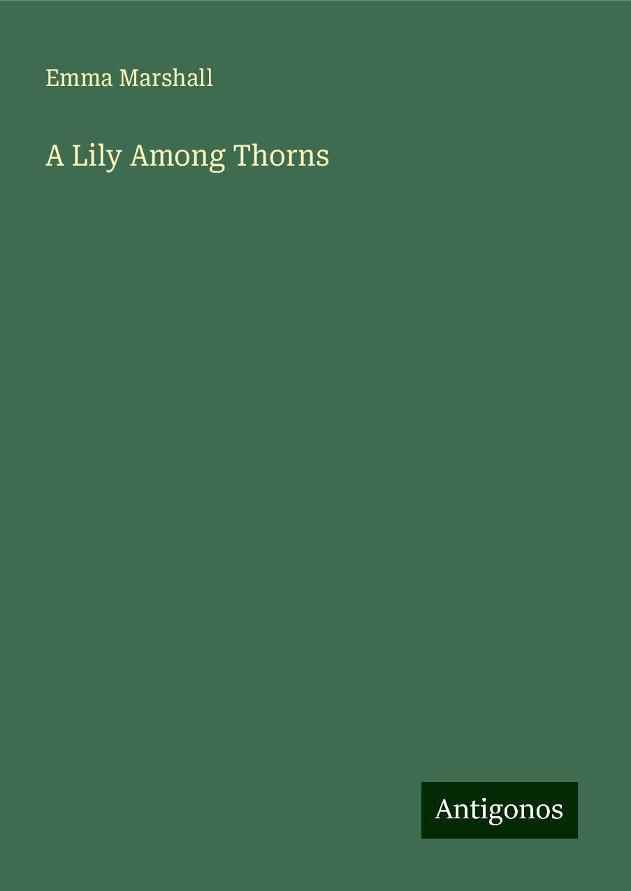 A Lily Among Thorns