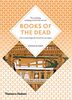 Books of the Dead: Manuals for Living and Dying (Art + Imagination)