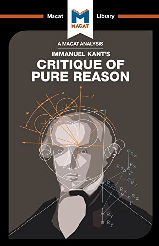 Critique of Pure Reason (The Macat Library)