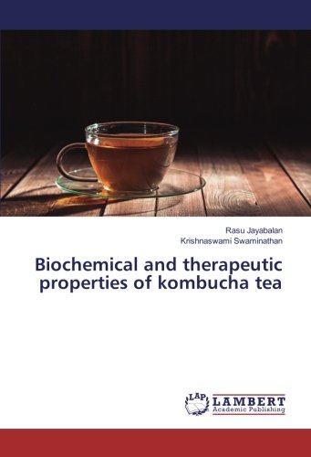 Biochemical and therapeutic properties of kombucha tea
