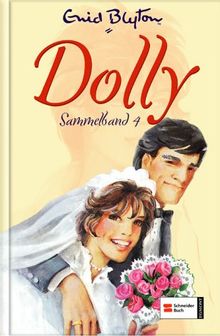 Dolly Sammelband 04: Wiedersehen auf der Burg. Hochzeit auf Burg Möwenfels. Die jüngste Burgmöwe