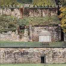 Lingner-Mausoleum: Zur Baugeschichte und denkmalgerechten Restaurierung