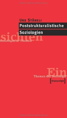 Poststrukturalistische Soziologien