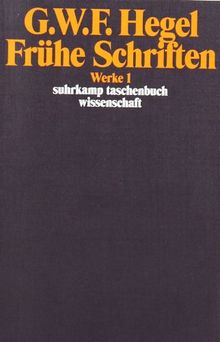 Werke in 20 Bänden mit Registerband: 1: Frühe Schriften: BD 1 (suhrkamp taschenbuch wissenschaft)