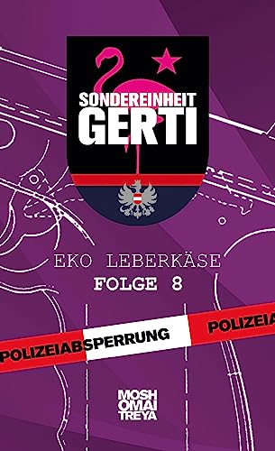 Sondereinheit Gerti: Ego Leberkäse - Folge 8