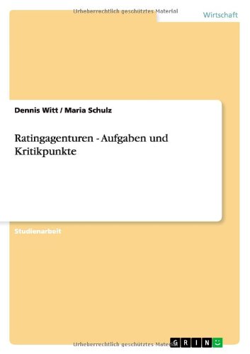 Ratingagenturen - Aufgaben und Kritikpunkte