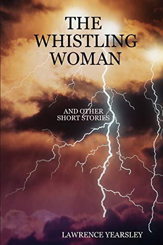 The Whistling Woman And Other Short Stories
