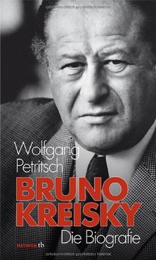 Bruno Kreisky. Die Biografie