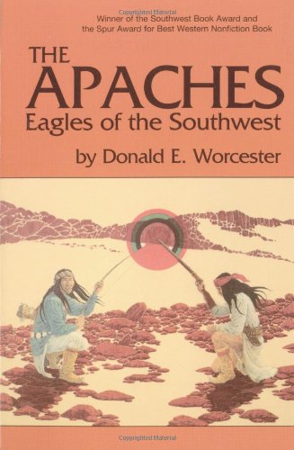 The Apaches: Eagles of the Southwest (Civilization of the American Indian)