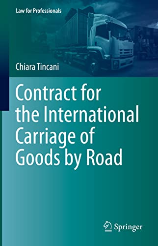 Contract for the International Carriage of Goods by Road (Law for Professionals)