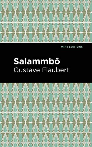 Salammbo (Mint Editions―Historical Fiction)