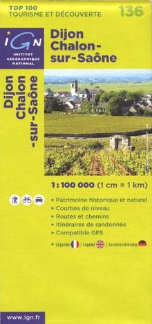 IGN 1 : 100 000 Dijon / Chalons-sur-Saone: Top 100 Tourisme et Découverte