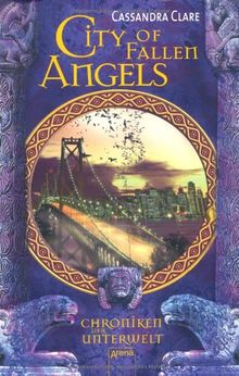 City of Fallen Angels. Chroniken der Unterwelt 04 de Clare, Cassandra | Livre | état acceptable
