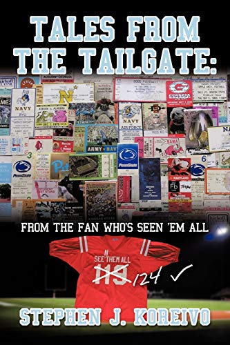 Tales From The Tailgate: From the Fan who's seen them all