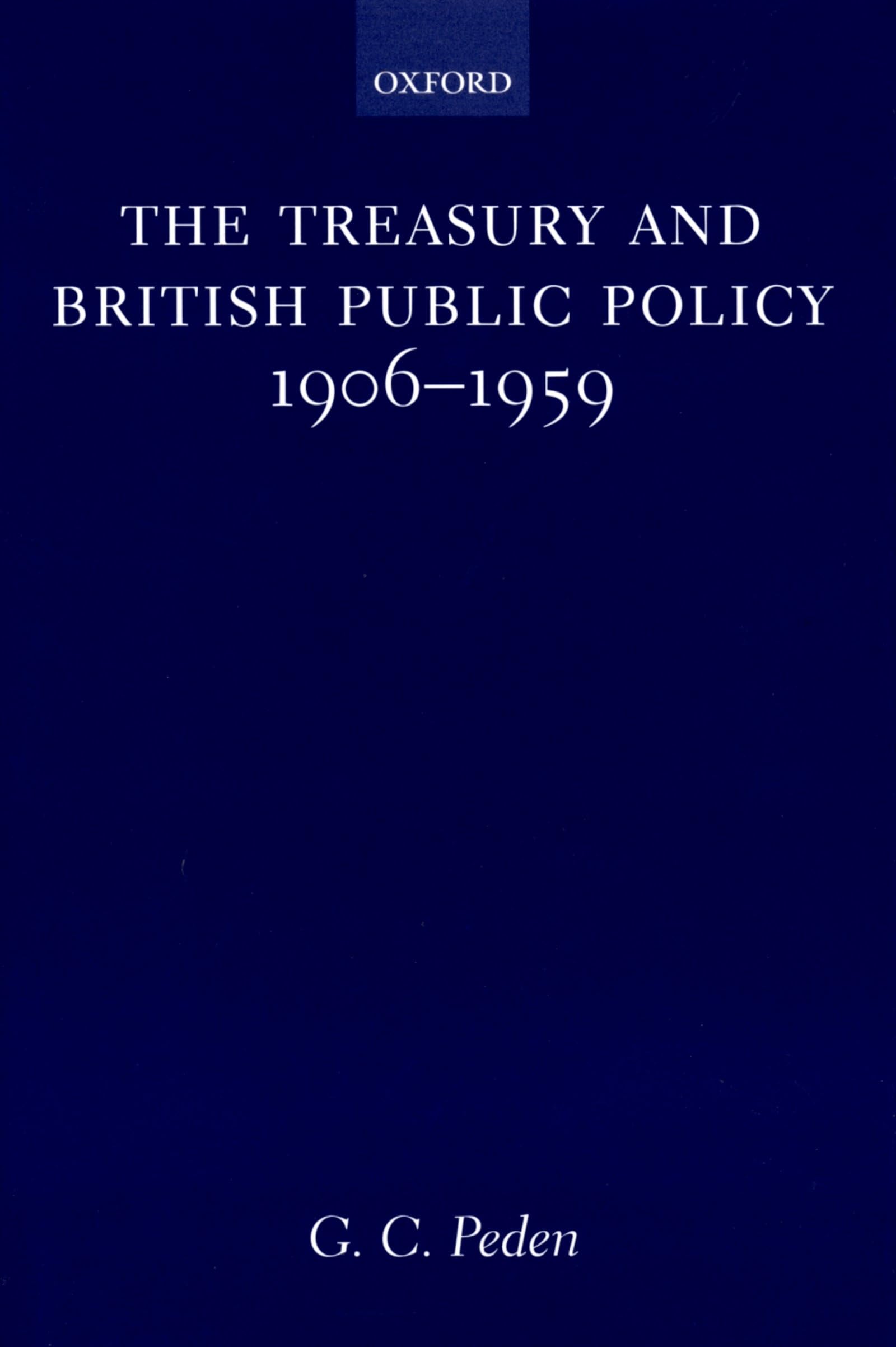 The Treasury and British Public Policy, 1906-1959