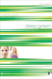 Deep Green: Color Me Jealous (TrueColors, Band 2)