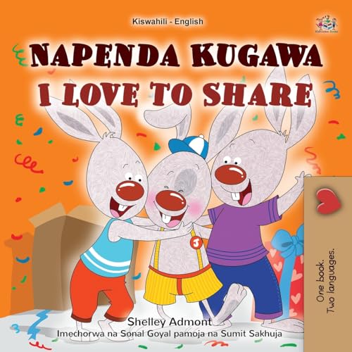 I Love to Share (Swahili English Bilingual Book for Kids) (Swahili English Bilingual Collection)