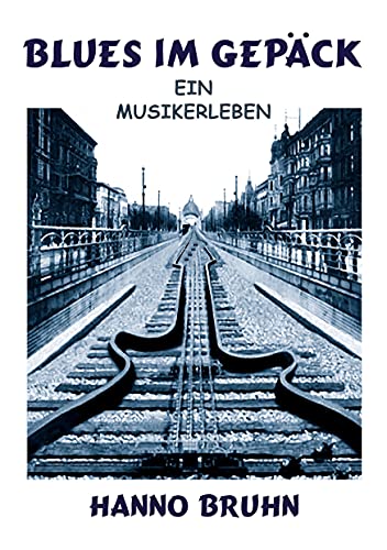 Blues im Gepäck: Ein Musikerleben