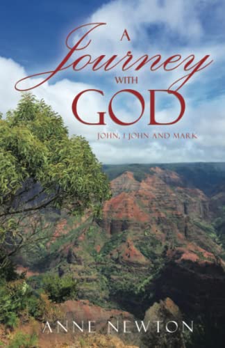 A Journey with God: John, 1 John and Mark