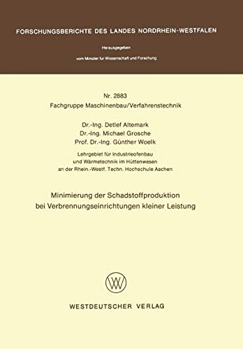 Minimierung der Schadstoffproduktion bei Verbrennungseinrichtungen kleiner Leistung (Forschungsberichte des Landes Nordrhein-Westfalen, 2883, Band 2883)