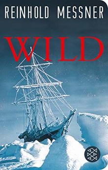 Wild: oder Der letzte Trip auf Erden (Fischer Taschenbibliothek)