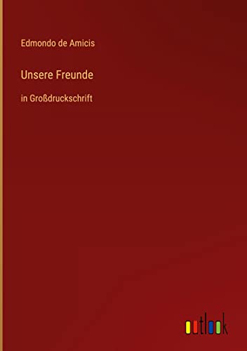 Unsere Freunde: in Großdruckschrift