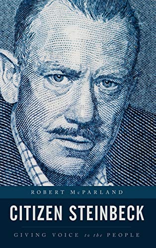 Citizen Steinbeck: Giving Voice to the People (Contemporary American Literature)