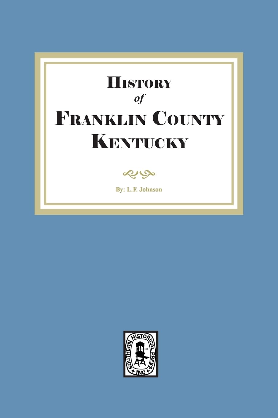 The History of Franklin County, Kentucky