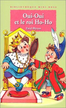 Oui-Oui et le roi Ho-Ho von Enid Blyton | Buch | gebraucht – gut