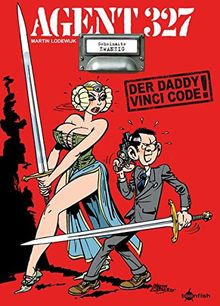 Agent 327: Band 20. Der Daddy Vincy-Code