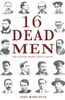 16 Dead Men: The Easter Rising Executions