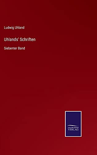 Uhlands' Schriften: Siebenter Band