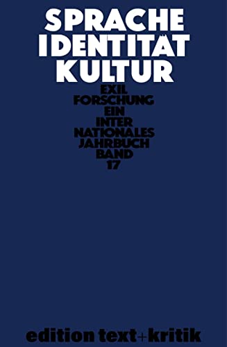 Sprache - Identität - Kultur (Exilforschung, 17)