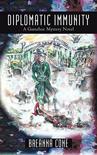 Diplomatic Immunity: A Gumshoe Mystery Novel